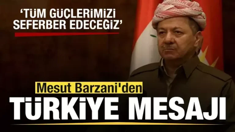 mesut_barzaniden_turkiye_mesaji_tum_guclerimizi_seferber_edecegiz_1757388367_0023