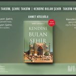 Ahmet Köseoğlu’nun “KENDİNİ BULAN ŞEHİR”  Kitabı çıktı